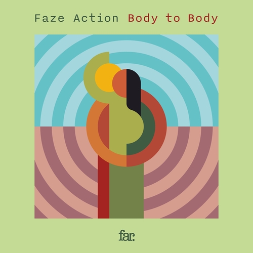 Faze Action - Body To Body [FAR050]